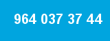 964 037 37 44
